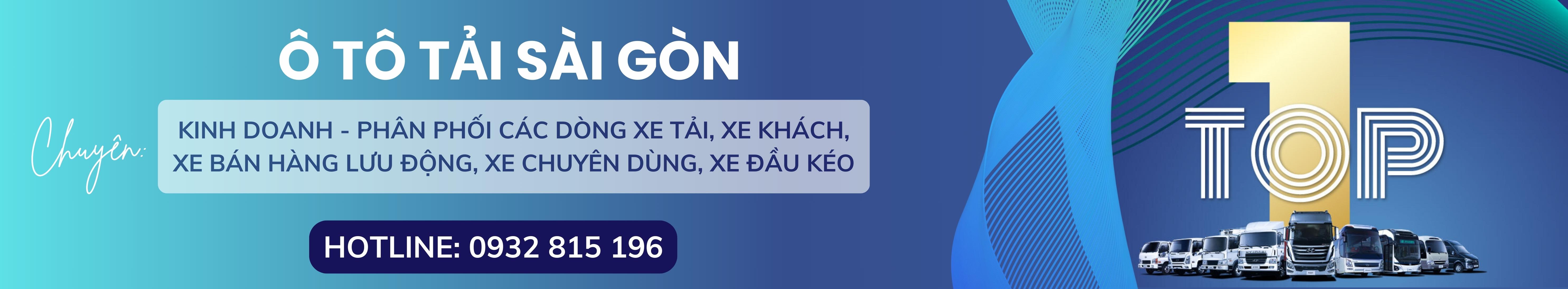 Ô Tô Tải Sài Gòn Chuyên Kinh Doanh Phân Phối Các Dòng Xe Tải Xe Khách Xe Bán Hàng Lưu Động Xe Chuyên Dụng Xe Đầu Kéo